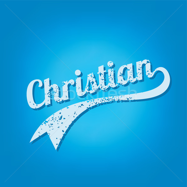 Christian religious believe retro grungy varsity text art Stock photo © vector1st