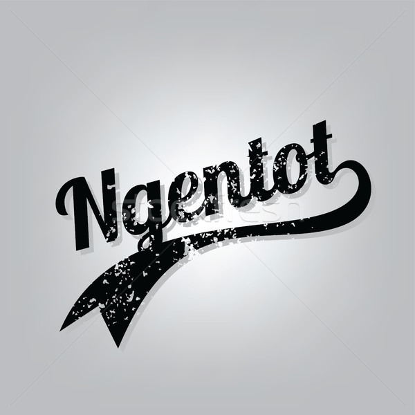 ngentot indonesian curse cursive word grungy text art Stock photo © vector1st