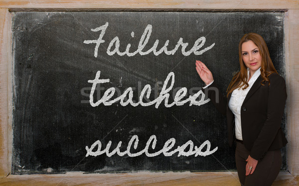 Teacher showing Failure teaches success on blackboard Stock photo © vepar5