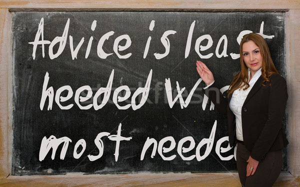 Teacher showing Advice is least heeded when most needed on black Stock photo © vepar5