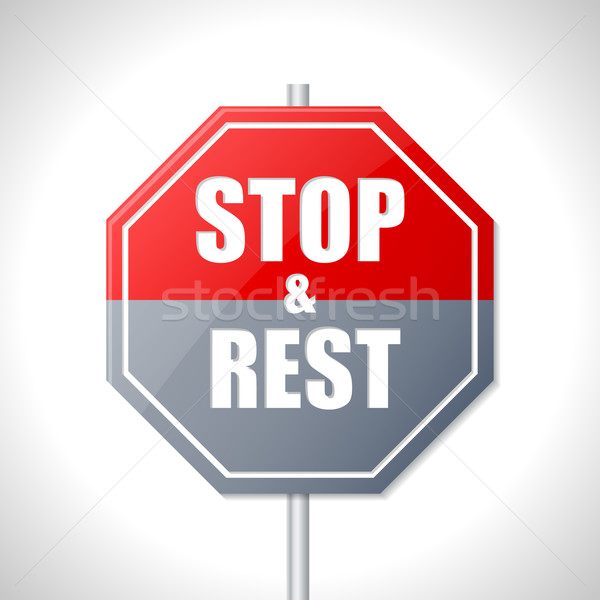 Stop and rest sign Stock photo © vipervxw