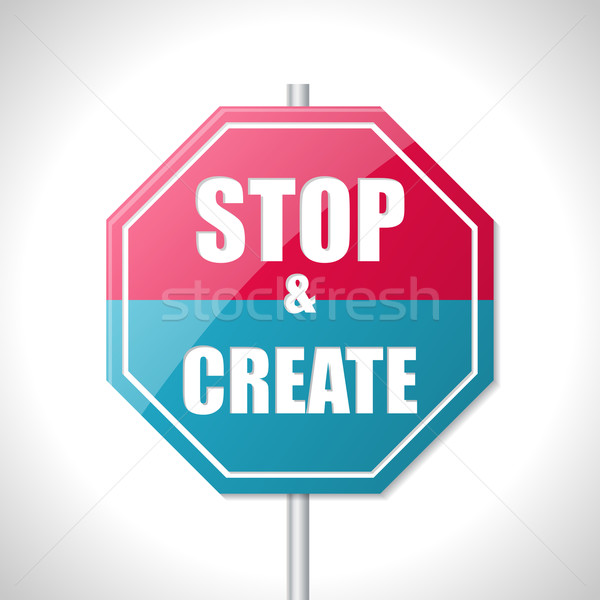 Stop and create traffic sign Stock photo © vipervxw