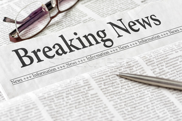 A newspaper with the headline Breaking News Stock photo © Zerbor