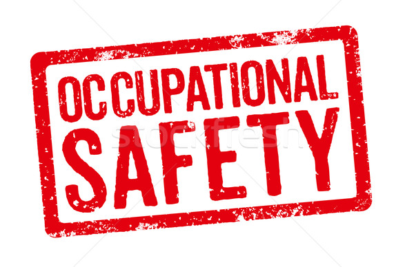 Red stamp on a white background - Occupational Safety Stock photo © Zerbor