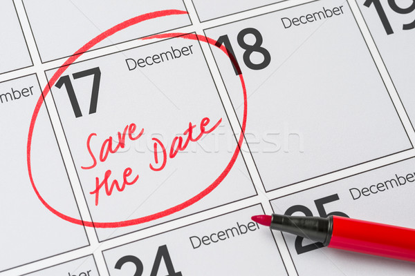 Save the Date written on a calendar - December 17 Stock photo © Zerbor