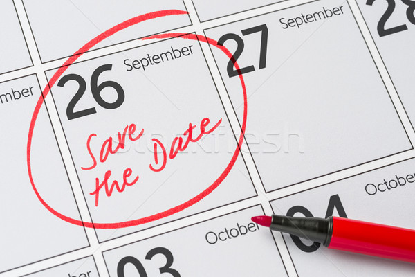 Save the Date written on a calendar - September 26 Stock photo © Zerbor
