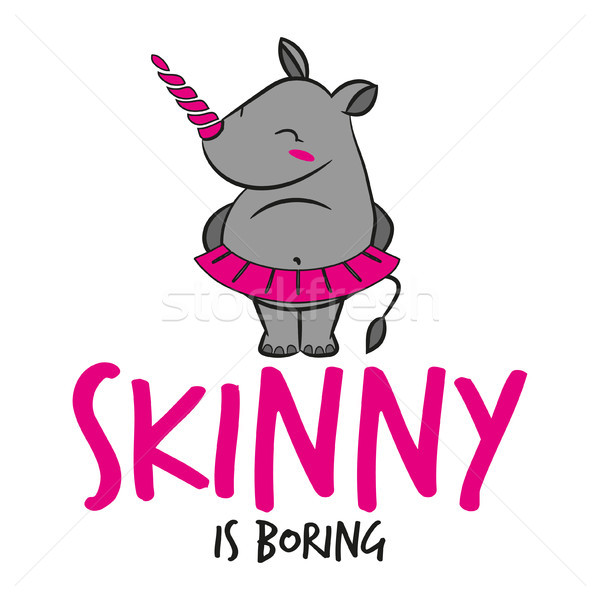 Skinny is boring' funny vector text quote. Stock photo © Zsuskaa